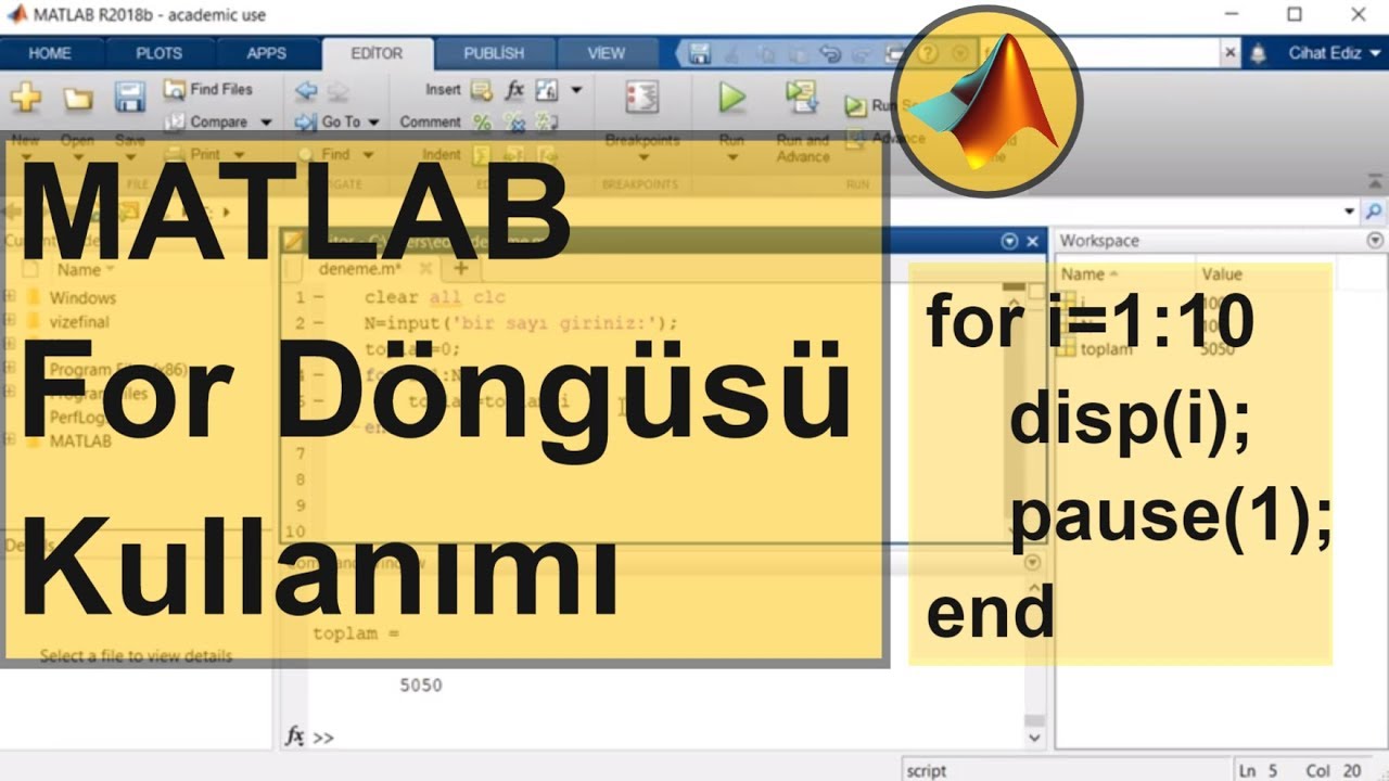 Matlab For Döngüsü Kullanımı | Matlab For Komutu Örnekleri |