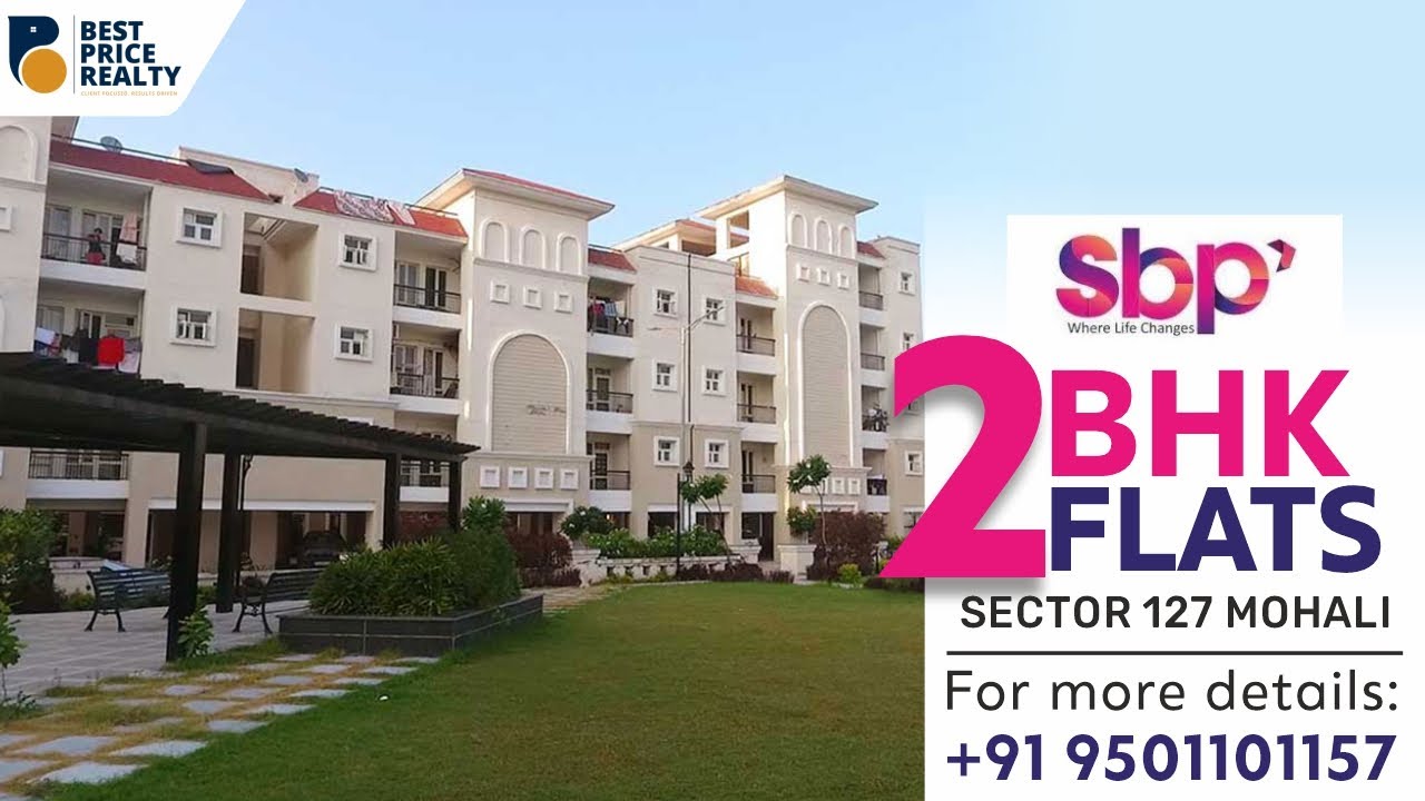 Affordable 2 BHK Flats for Sale | Sector 127 Mohali - SBP City Of Dreams at 55.90 lacs onwards|