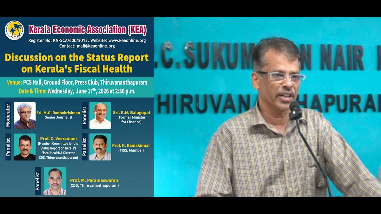 KEA Discussion Status Report on Kerala's Fiscal Health | Prof. C Veeramani | June 17th 2026 | TVM