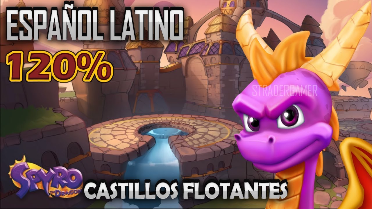 Spyro 1 Latino 120% | Castillo Flotante | Spyro Reignited Trilogy En Español Latino | STRADER GAMER