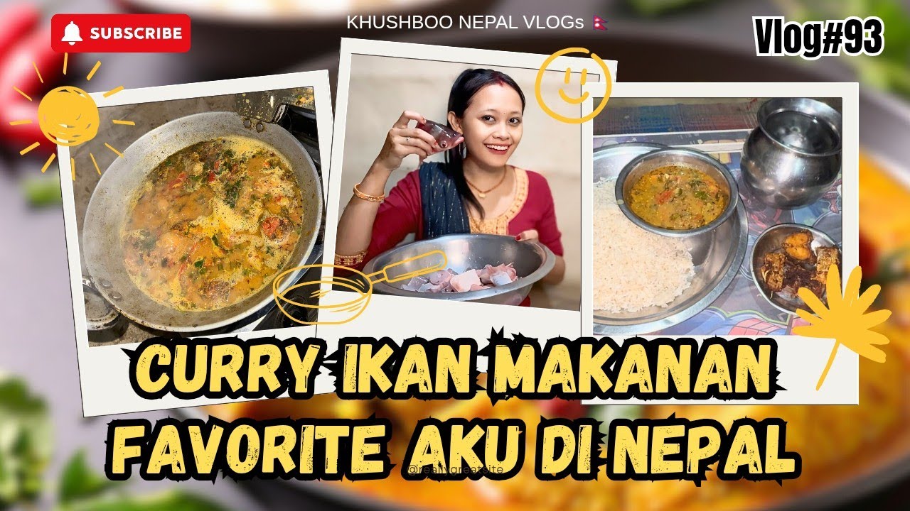 #vlog93 CURRY IKAN MAKANAN FAVORITE AKU DI NEPAL 🇳🇵