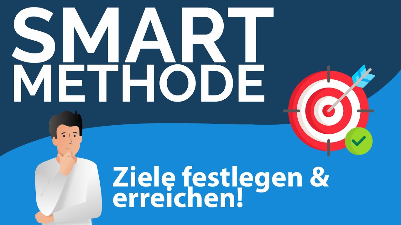 #SMART Methode - Einfach erklärt! | So erreichst du deine Ziele!