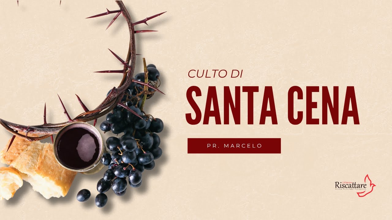 Culto di Santa Cena | Ministero Riscattare