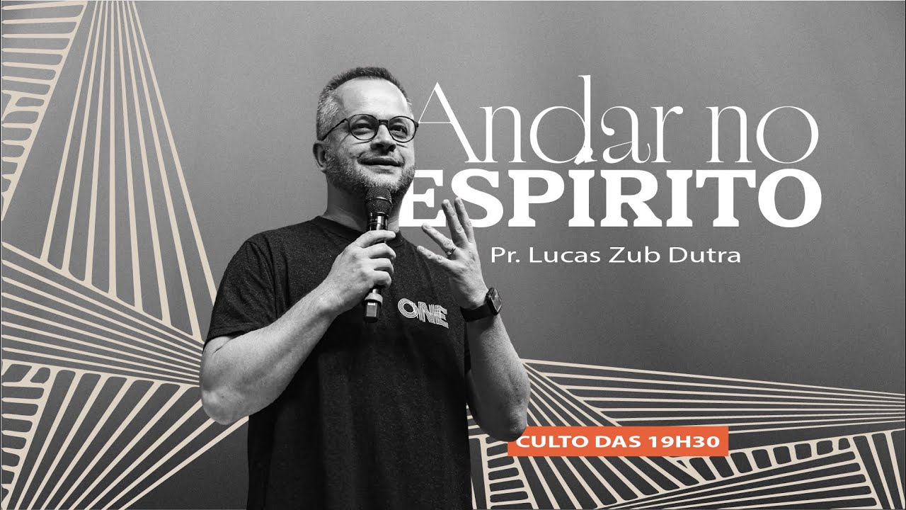 ANDAR NO ESP&Iacute;RITO | PR. LUCAS ZUB