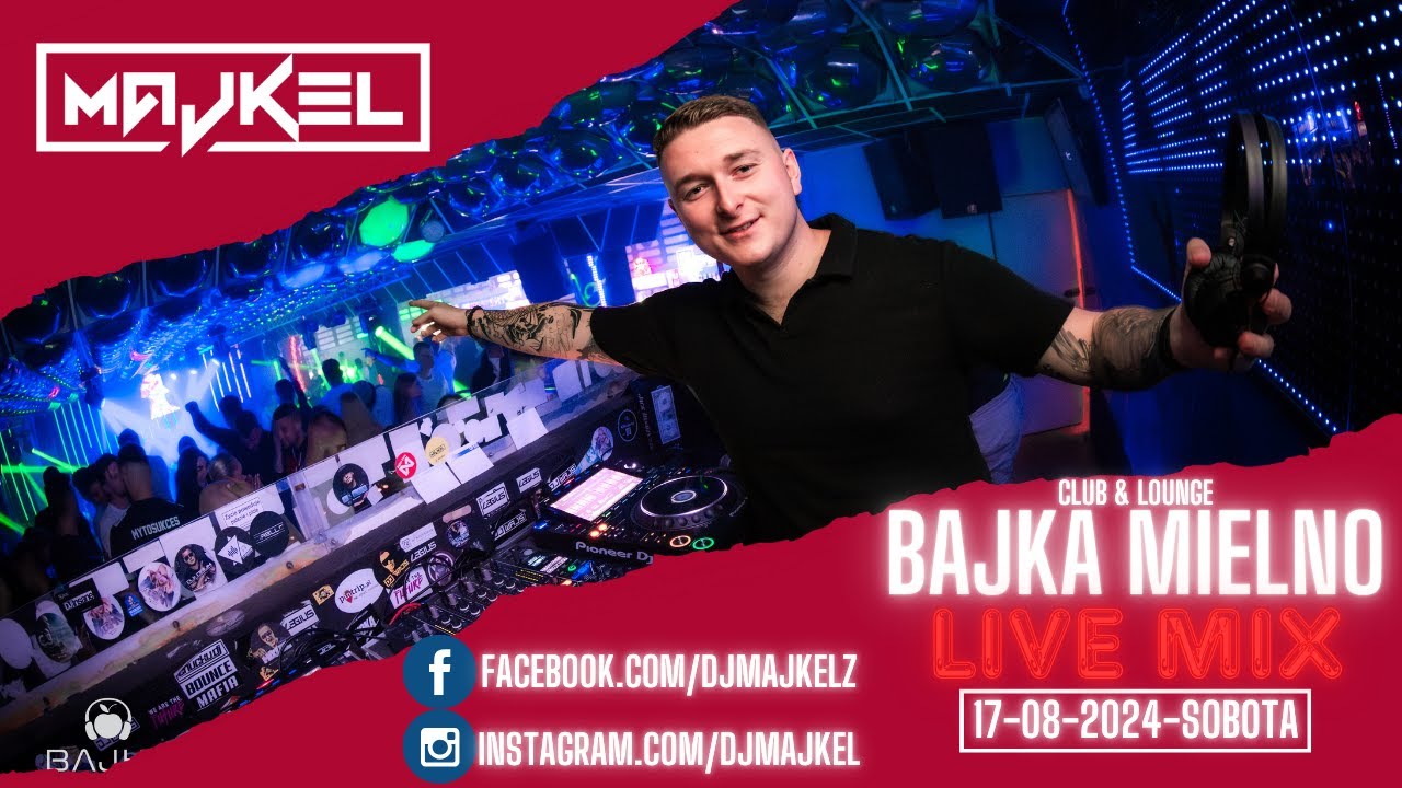 MAJKEL @ BAJKA MIELNO - SOBOTA 17.08.2024 - LIVE MIX