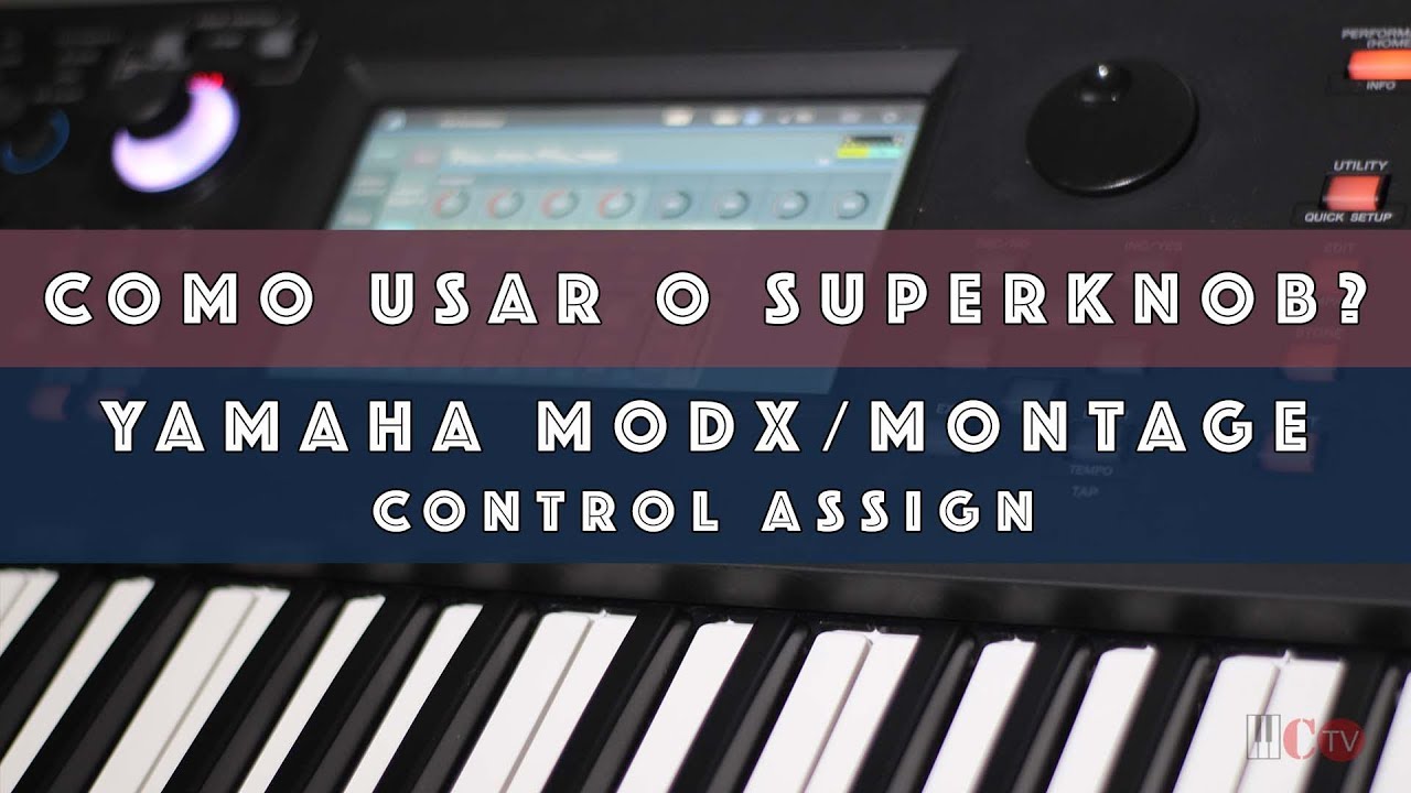 Tutorial - Yamaha MODX & Montage - Control Assign (Endereçamento de Controles)...