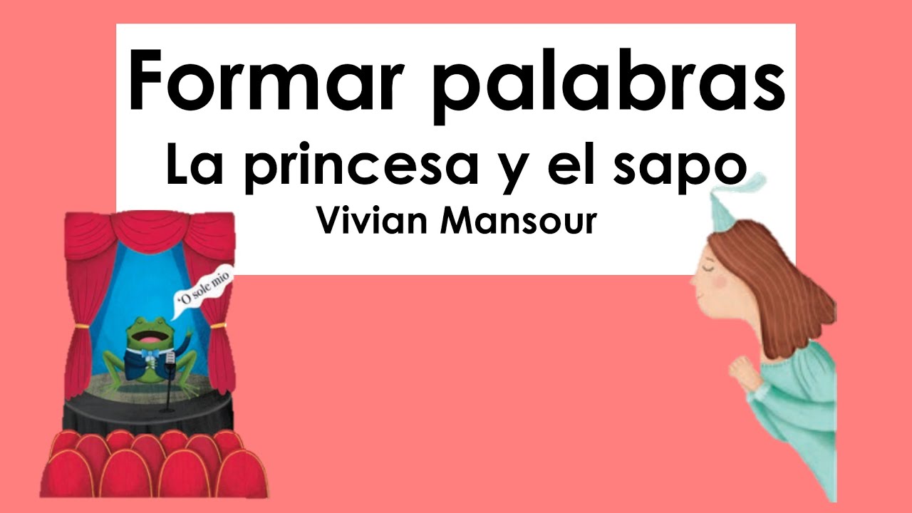 La princesa y el sapo   FORMAR PALABRAS