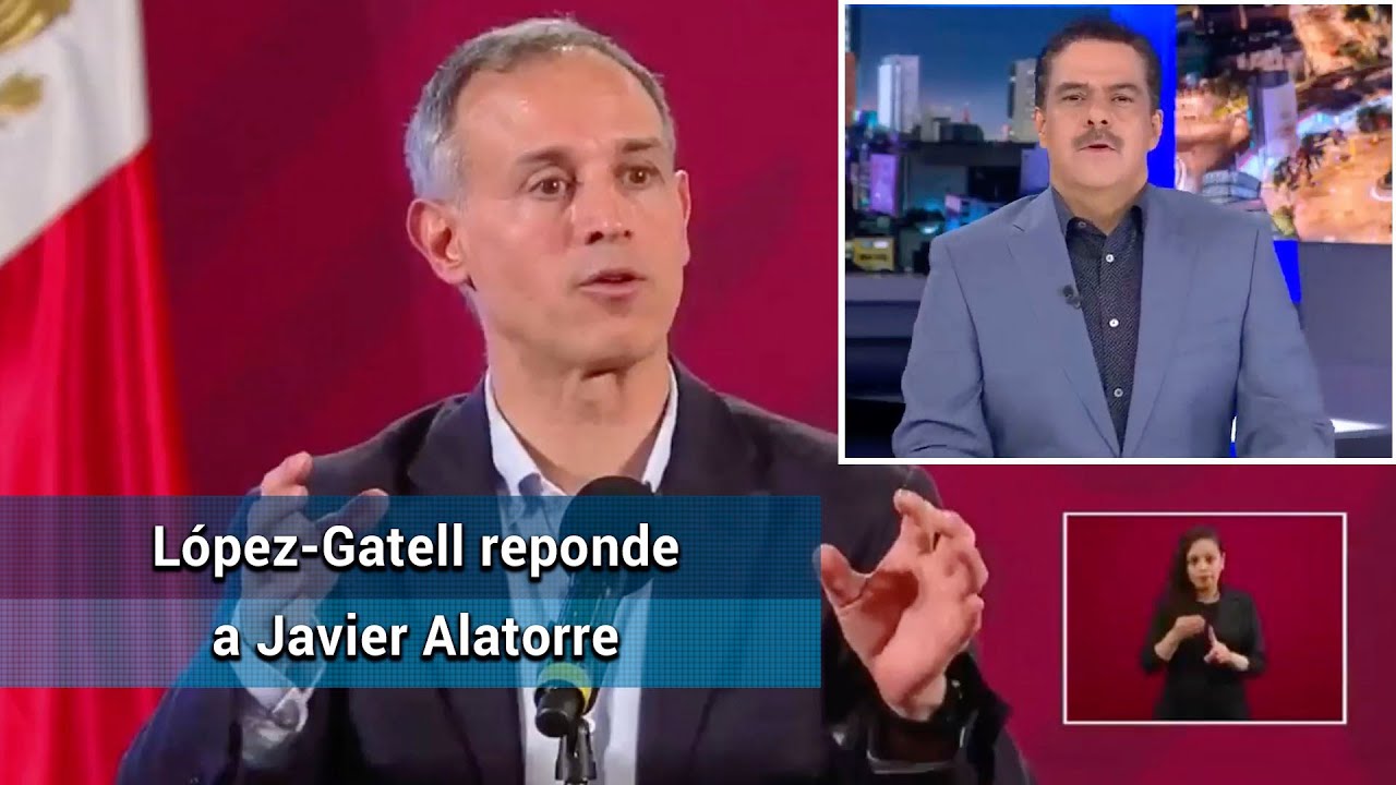 De esta manera López-Gatell reponde a Javier Alatorre