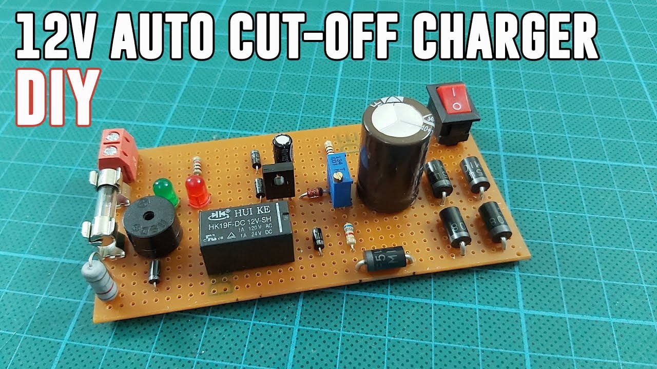 How To Make Auto Cut-Off 12V Lead Acid Battery Charger Circuit. DIY PB Charger