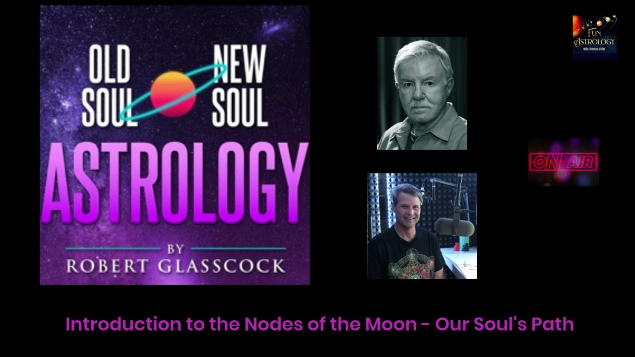 Introduction to the Nodes of the Moon - Our Soul's Path