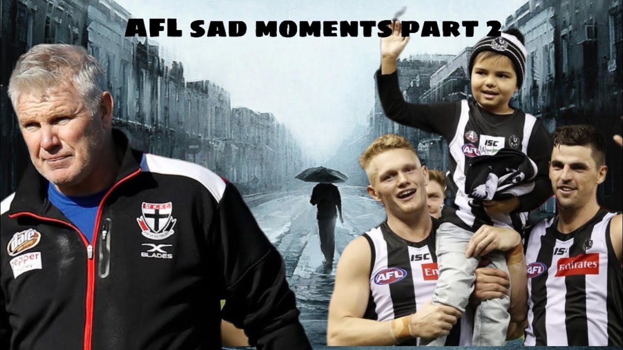 AFL sad moments part 2