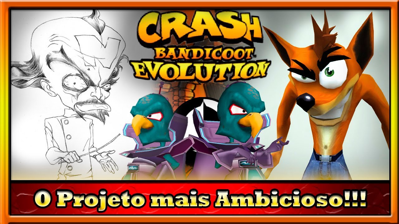 Crash Bandicoot Evolution (O Projeto mais Ambicioso da Franquia) - Jogos Cancelados