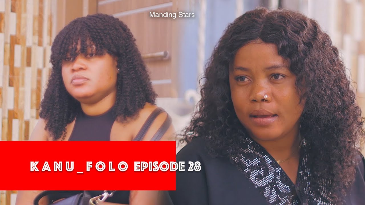 K A N U_F O L L O || EP28 || Starring Manding Stars latest Mandinka Drama | Gambian Films 2025
