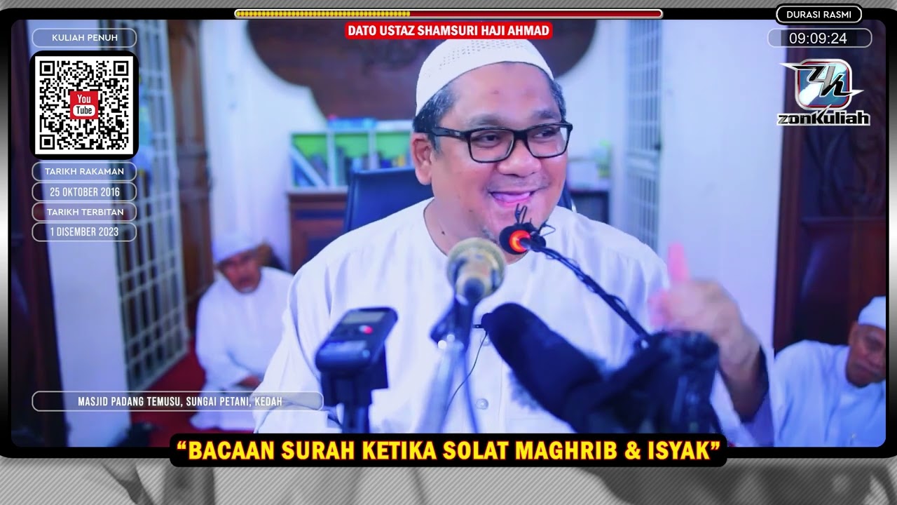 TAZKIRAH : Nabi Baca Surah Apa Ketika Solat Maghrib Dan Isyak? - Ustaz Shamsuri Ahmad