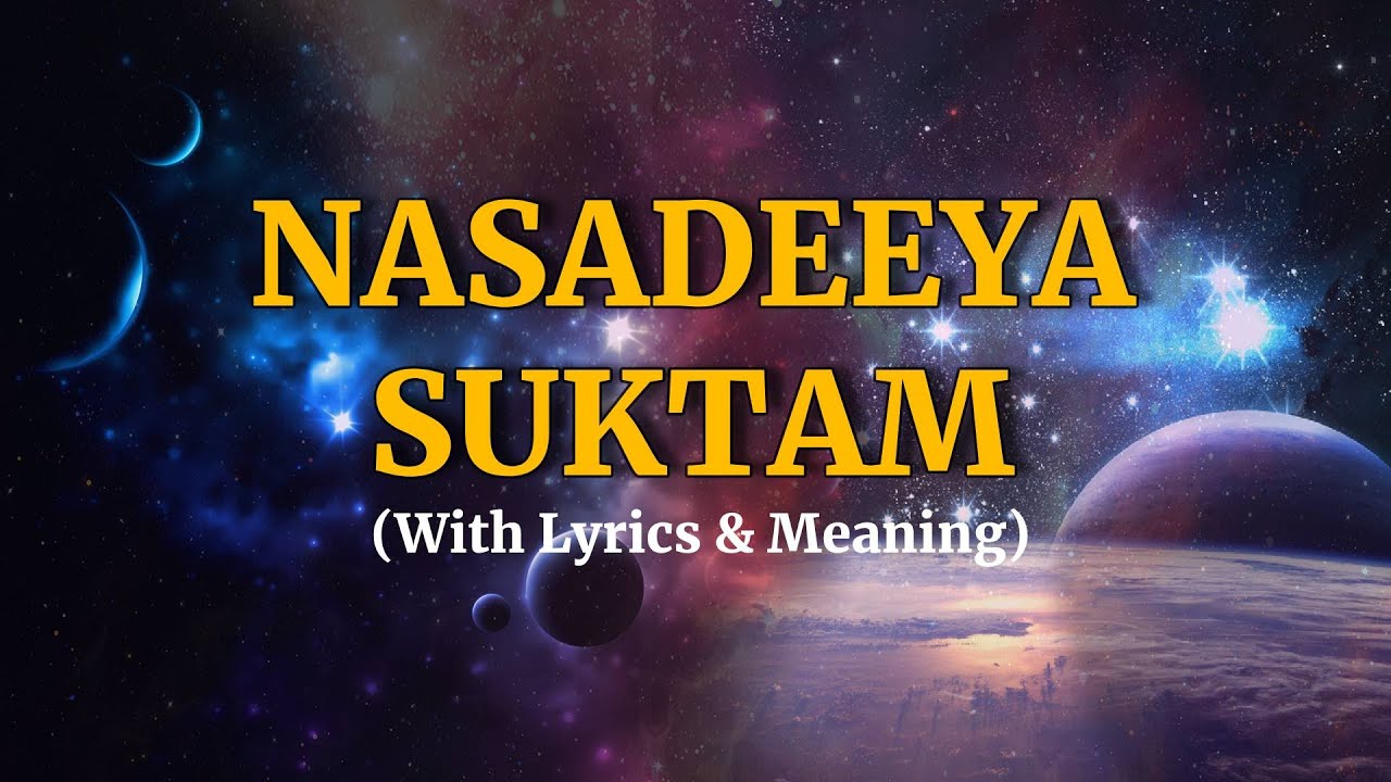 Nasadeeya Suktam | With Lyrics & Meaning (Vedic Chants)