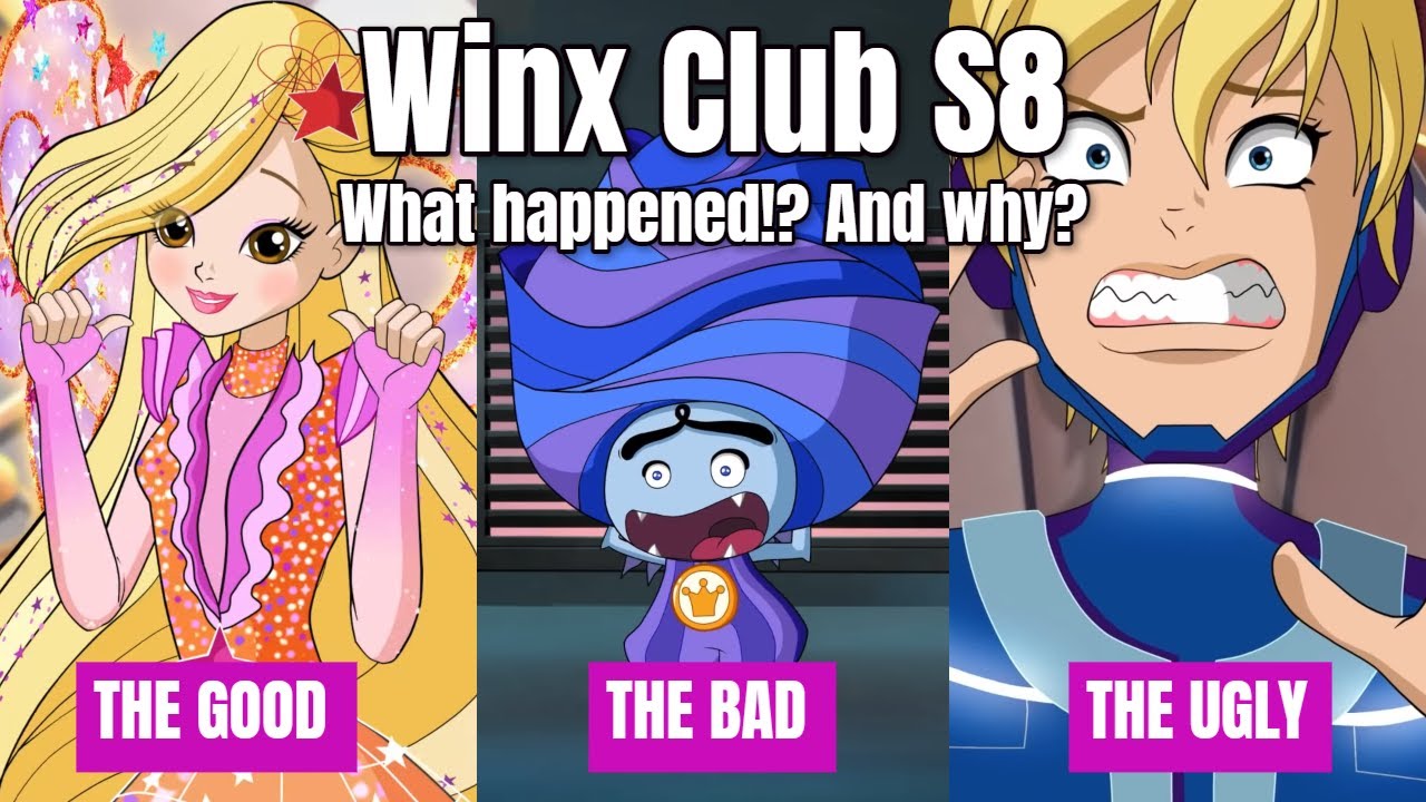 Why Did Winx Club Change So Much? Honest Thoughts on S8