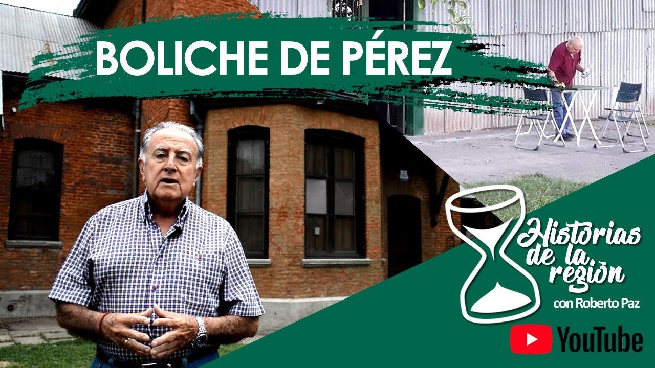 Historias de la región: Boliche de Pérez (Monje - Santa Fe)