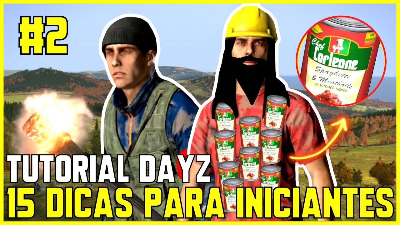 15 DICAS PARA INICIANTES NO DAYZ | Tutorial DayZ #3