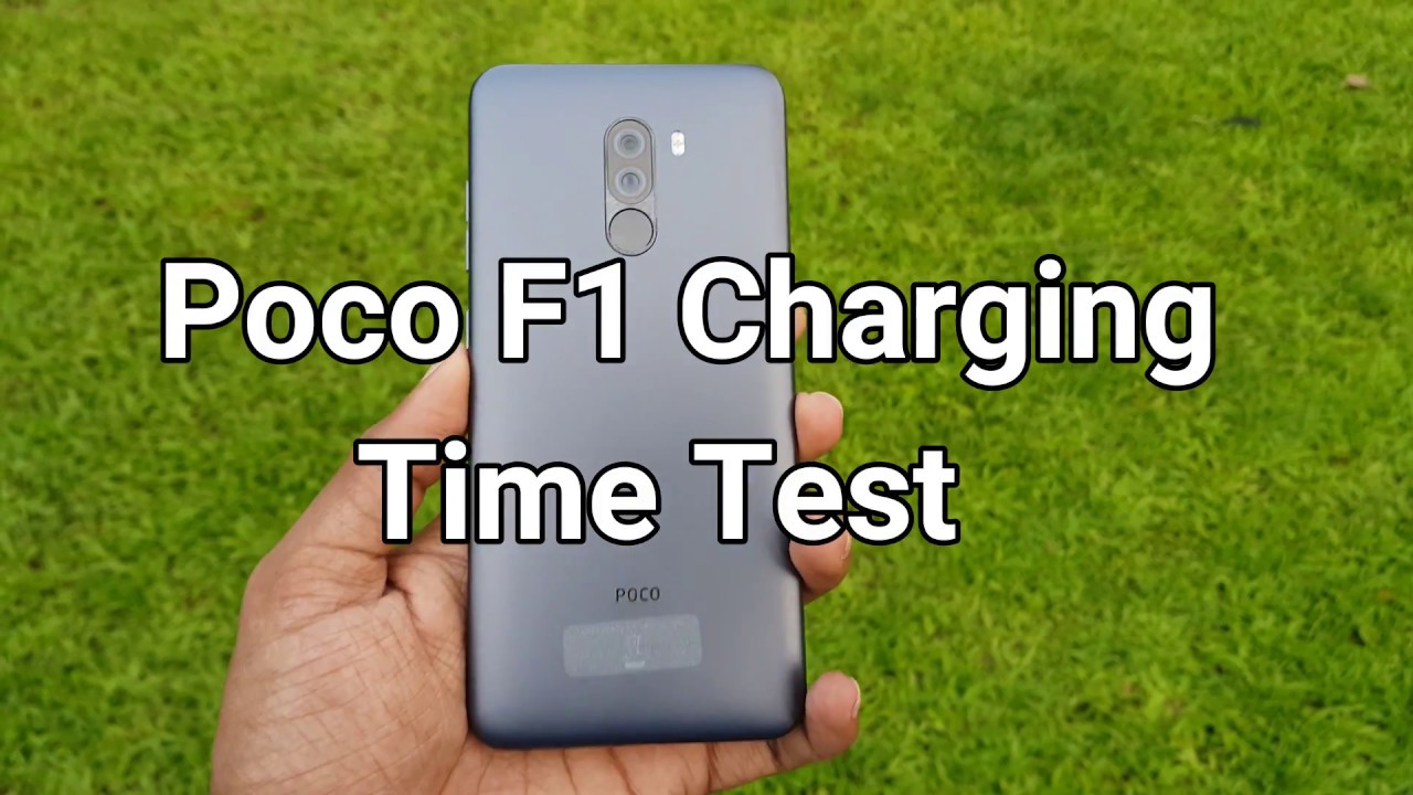 Poco F1 Charging Time Test