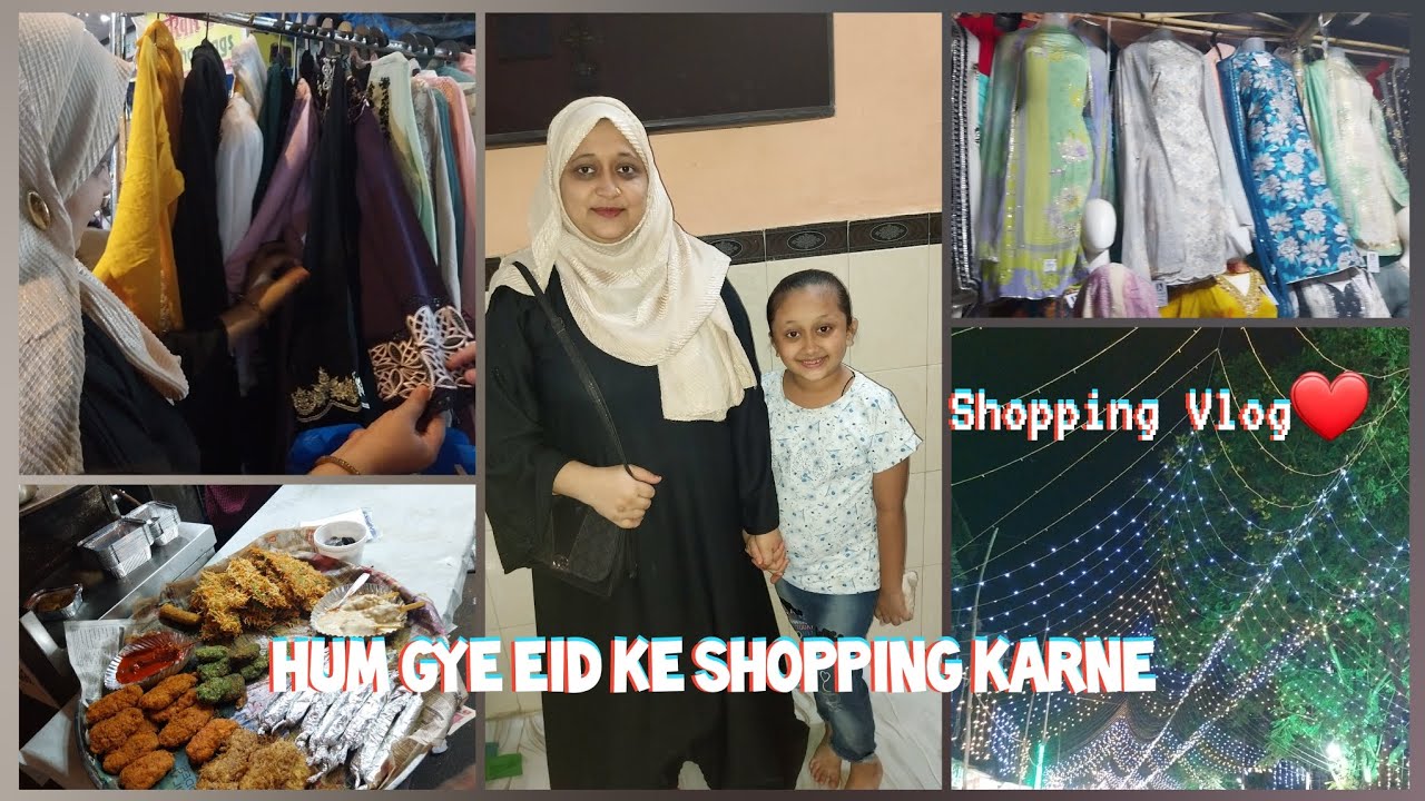 HUM GYE EID KI SHOPPING KARNE ❤️ |EID SHOPPING |#jilanishabnamvlog