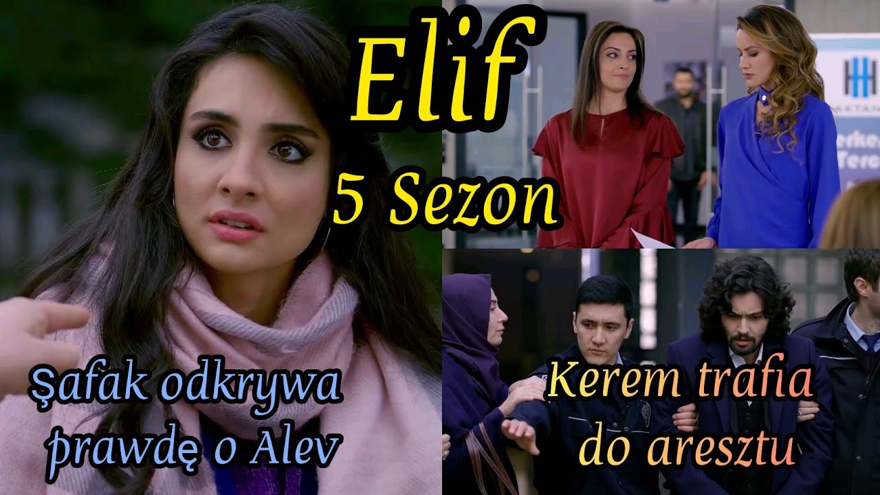 Elif - 5 Sezon - Co przed nami - Napisy Pl - &reg; Yeşil Yapım