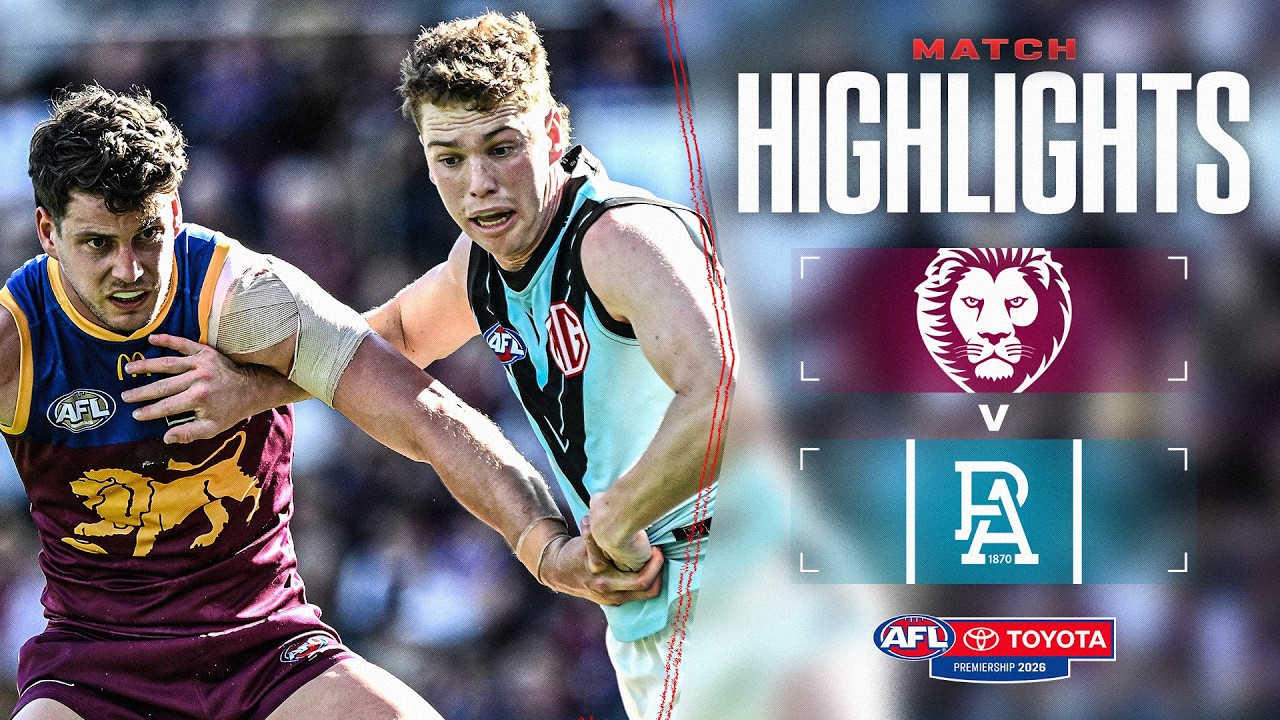 Brisbane Lions v Port Adelaide Highlights | Round 20, 2026 | AFL