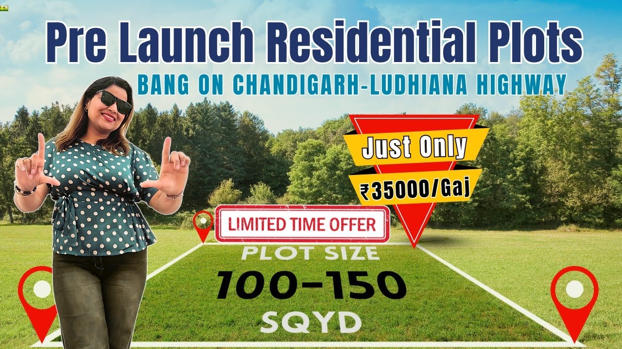 Pre-Launch Residential Plots – Just ₹35,000/Gaj | Chandigarh-Ludhiana Highway | #plotsinmohali