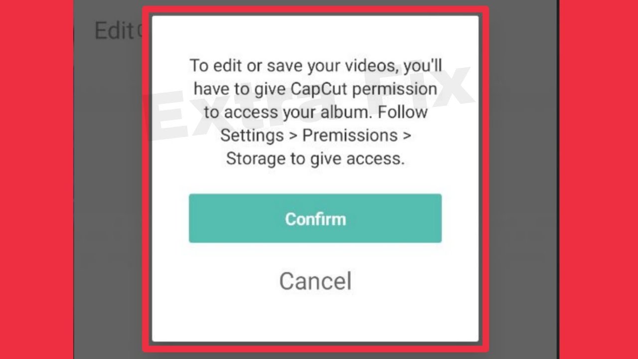 CapCut Fix To edit or save your video permission to access your album problem solve