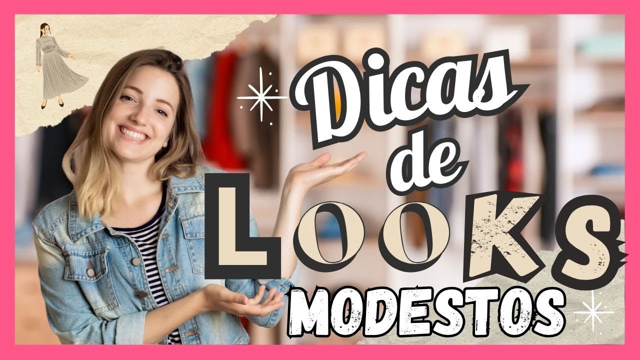Dicas de looks modestos