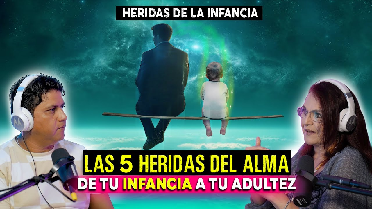 LAS 5 HERIDAS DEL ALMA: estas HERIDAS te causan DOLOR | Como Sanar Las Heridas De La Infancia