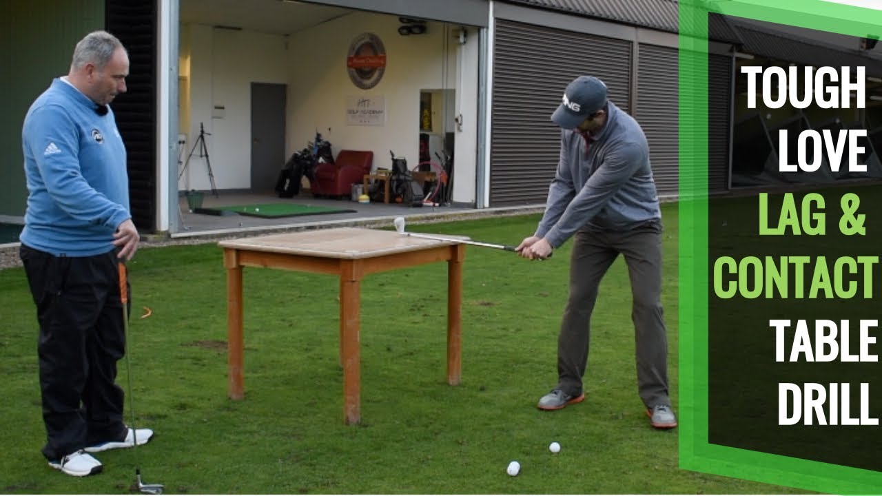 GOLF SWING LAG AND CONTACT: TOUGH LOVE TABLE DRILL (NOT EXACTLY SIMPLE GOLF BUT EFFECTIVE)