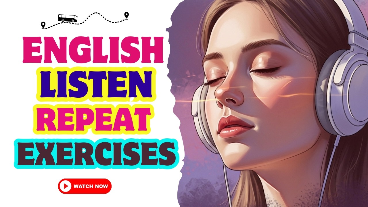 English Listen and Repeat Exercises l English Shadowing Practice Listen and Repeat