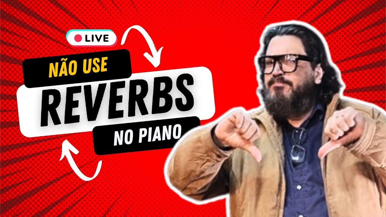 🔴 LIVE –  NÃO USE REVERB NO PIANO (ATÉ VER ISSO!) 🎹🔥 | Seu Som Pode Estar PIOR por Causa Disso