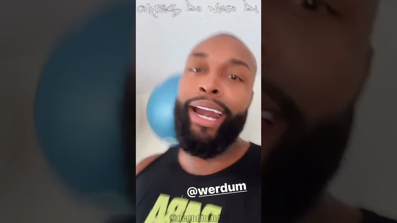 NEGO DI MANDA RECADO PRO WERDUM | CORTES DO NEGO DI