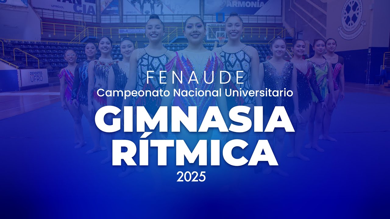Campeonato Nacional de Gimnasia Rítmica 2025 - UFRO