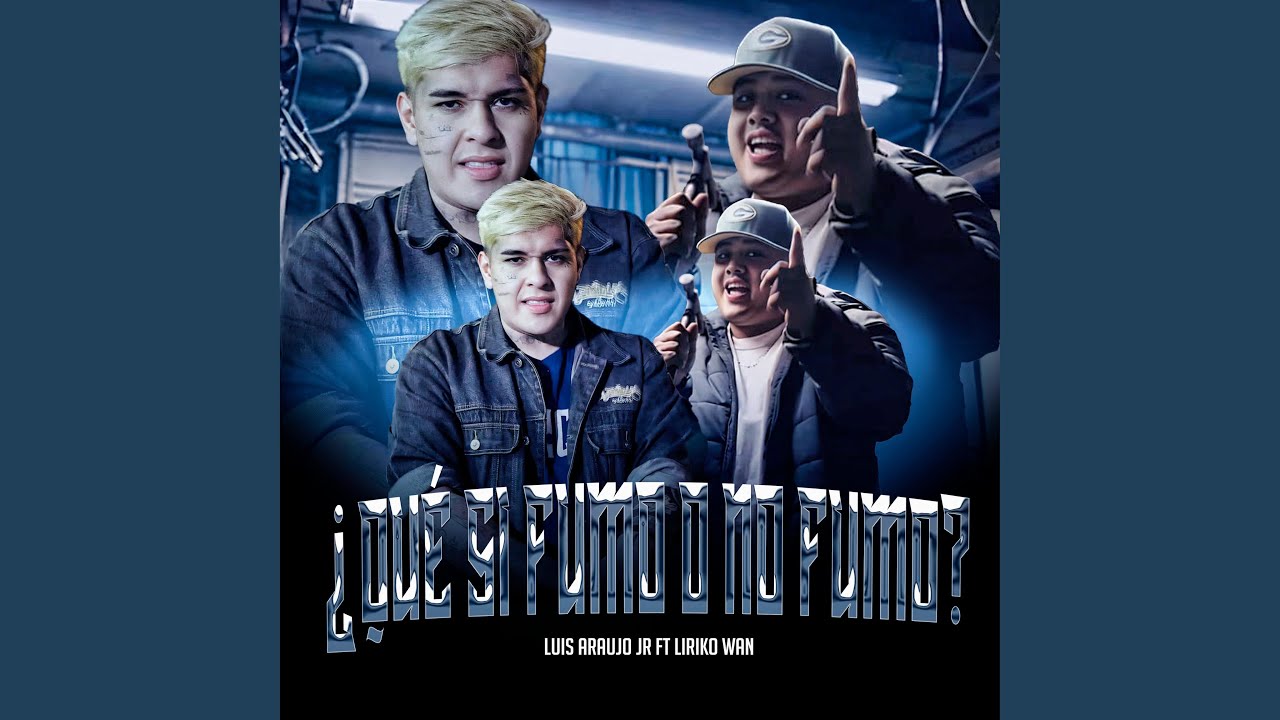 ¿QUE SI FUMO O NO FUMO? (feat. Liriko Wan)