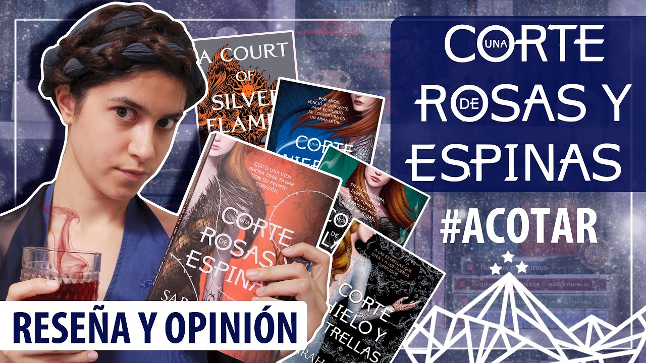 UNA CORTE DE ROSAS Y ESPINAS 🌹 saga ACOTAR reseña y opinión // lamaleluna booktube argentina
