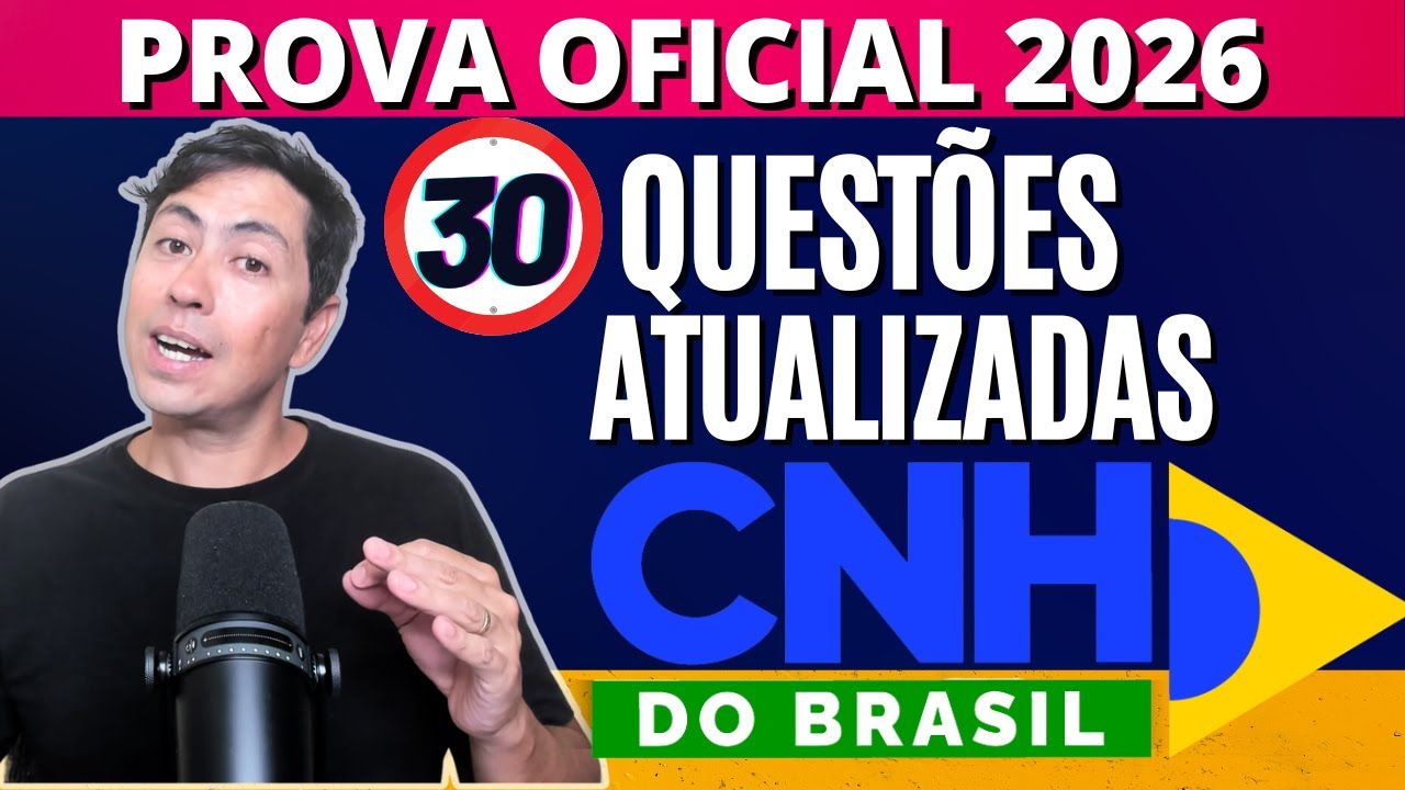 PROVA OFICIAL CNH DO BRASIL 2026 - 30 QUESTOES COMENTADAS - EXAME TEÓRICO DDO DDETRAN 2026