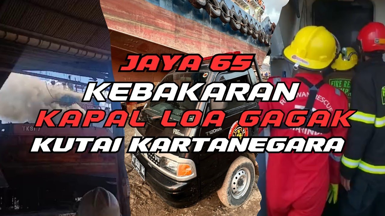 #34 FAST RESPONE // JALUR+TKP // Kebakaran Kapal Loa Gagak Kutai Kartanegara