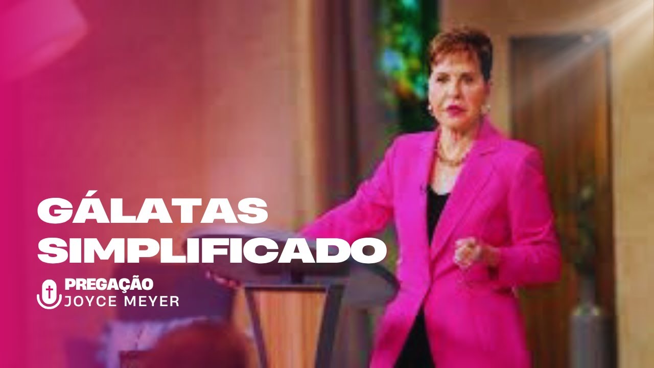 Voc&ecirc; Est&aacute; PERDENDO a Liberdade em Cristo? - An&aacute;lise Profunda de G&aacute;latas com Joyce Meyer