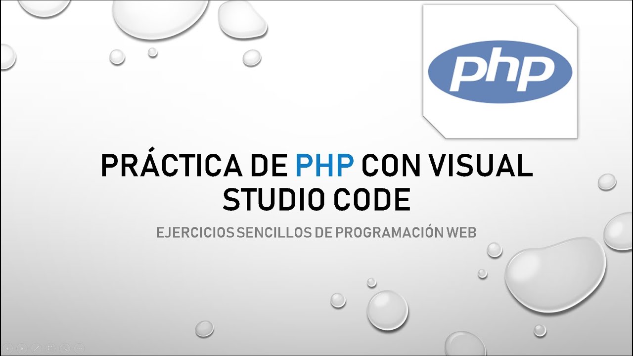 Pr&aacute;ctica de PHP con Visual Studio Code  2/3 || MACS YT