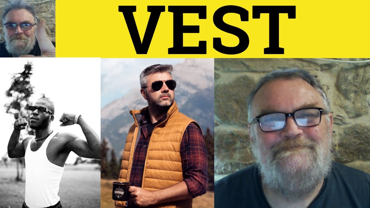🔵 Vest Meaning - Vested Interest Defined - Vest Examples - Business English - Vest