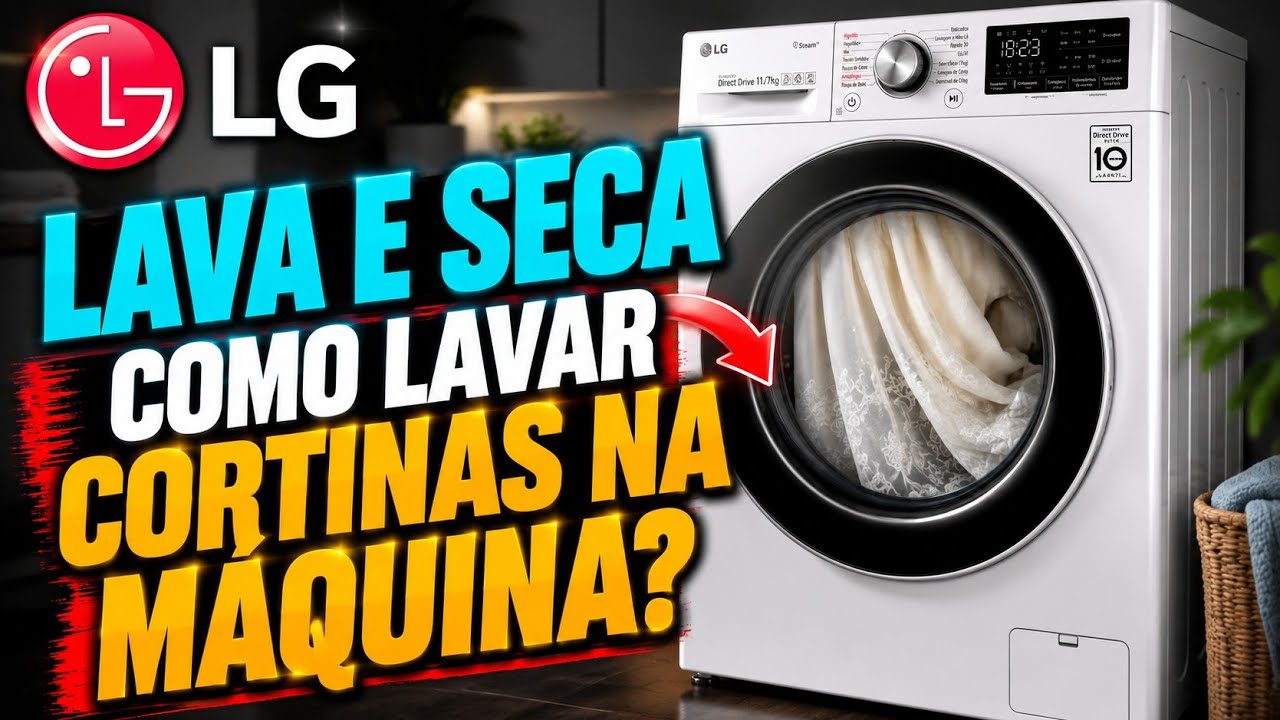 Como Lavar Cortinas Na Máquina | Lava e Seca LG VC4 | Dicas Importantes e Cuidados)