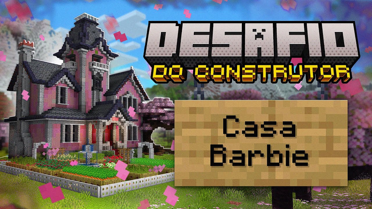 Casa Barbie - Minecraft | Desafio do Construtor