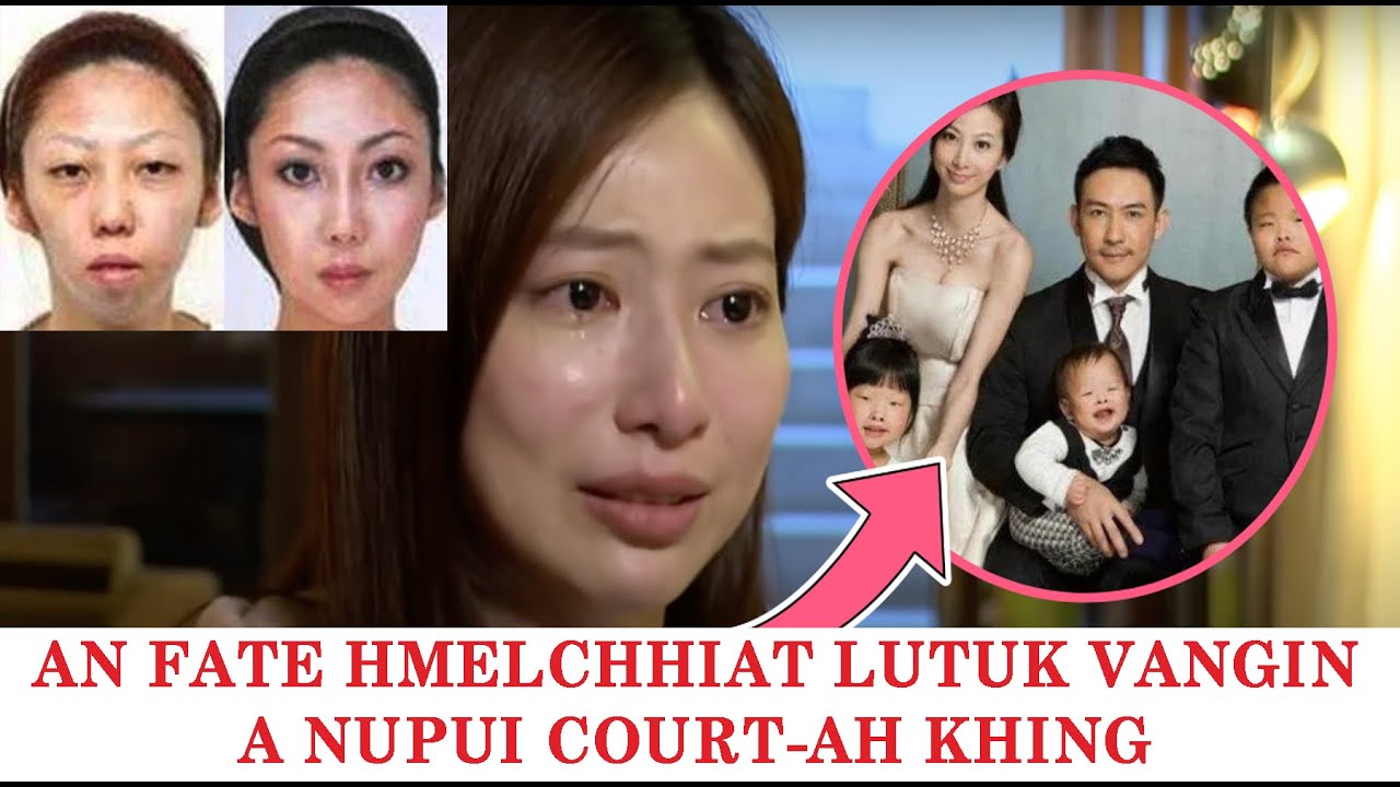 AN FATE HMELCHHIAT LUTUK VANGIN A NUPUI COURT-AH KHING
