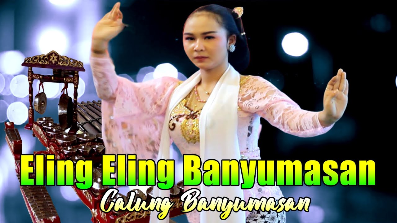 ELING ELING BANYUMASAN CALUNG LENGGER BANYUMASAN ORLENG || PALING GAYENG