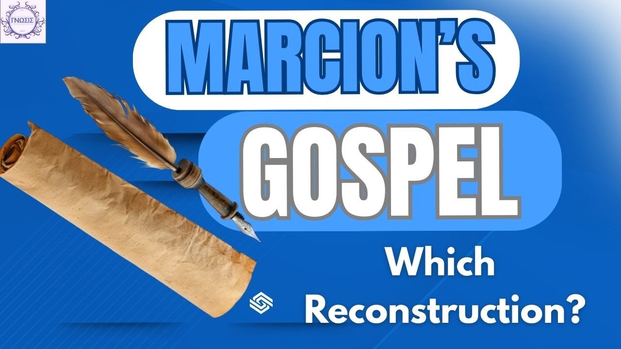 Marcion's Gospel: Which Reconstruction Should You Use?
