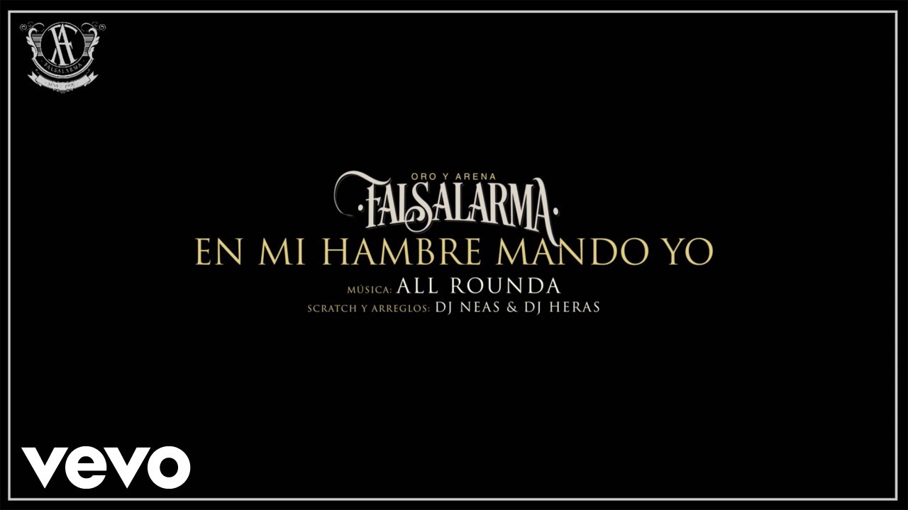 Falsalarma - En Mi Hambre Mando Yo