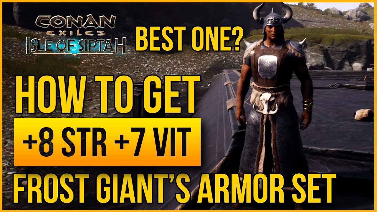 How to Get Frost Giant's Armor Set  - Isle of Siptah | Conan Exiles