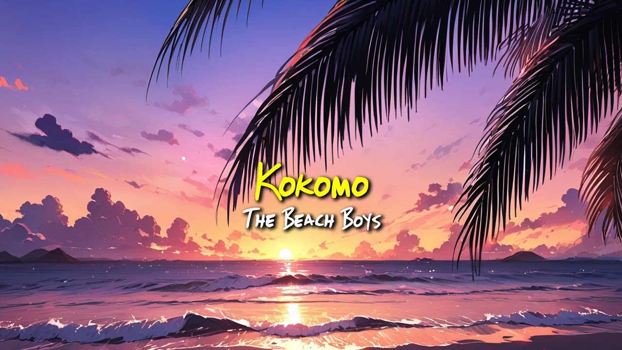 Kokomo - The Beach Boys 【和訳】